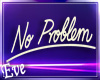 c No Problem