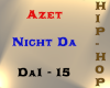 Azet - Nicht Da