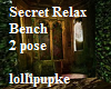Secret Relax bench