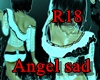 R.18SPECIAL.Angel sad
