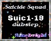 Suicide Squad-Dubstep