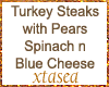 Turkey Steaks n Pears A
