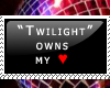 Twilight owns my heart