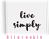 A* Live Simply Frame