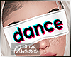 ! DANCE Blindfold
