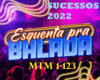 Esquenta Pra Balada 2022
