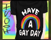 Have A Gay Day T