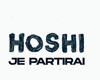 HOSHI-Je Partirai