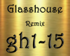 Glasshouse Remix