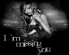 Im Missing You