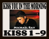 KISS YOU IN MORNING