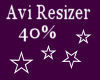 LF* 40% Avi Resizer