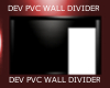 DEV PVC DIVIDER WALL