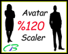 ~3~ Avatar 120% Scale