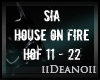 Sia - House On Fire PT2