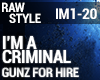 Rawstyle -I'm A Criminal