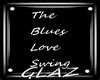 The Blues Love Swing