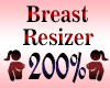 Breast Resizer 200%