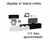 display tv black white 