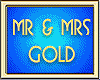 MR & MRS GOLD