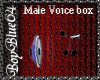 Male Voice box