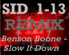 slow it down (remix)
