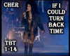 Cher - Turn Back Time