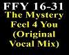 The Mystery - Feel 4 You