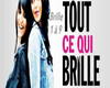 Tout Ce Qui Brille
