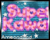 AM:: Super Kawaii Enh