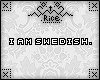 |Rice| iAM:Swedish