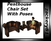 Penthouse Chair Set New