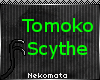 Tomoko Scythe