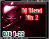 DJ Blend Mix Pt.2