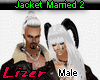 Jacket Married 2 * Male