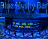 [B] Blue Mushy Bar