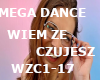 Mega Dance-Wiem ze.....