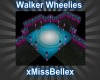 Walker Wheelies