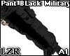 Pant Black Military A1