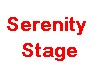Serenity Stage