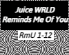 Juice WRLD - Reminds Me