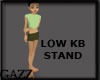 STANDING SPOT/LOW KB;S