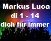 Markus Luca dich f.immer