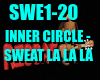 Inner Circle - Sweat la