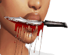 ! Bloody Knife in Mouth