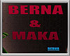 Berna & Maka movimiento