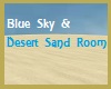 Mr. Blue Sky Blue Room