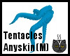 Anyskin Tentacles (M)