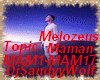 MelozeusTopic-Maman