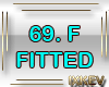 *IX* 69 F. Fitted